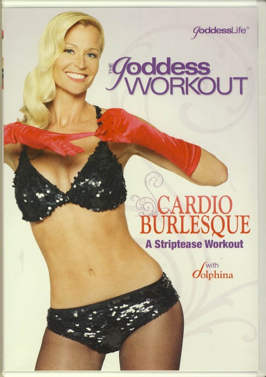 The Goddess Workout - Cardio Burlesque - A Striptease Workout DVD