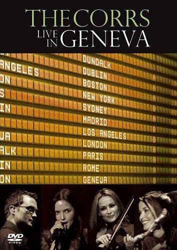 The Corrs - Live In Geneva DVD