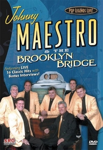 JOHNNY MAESTRO AND THE BROOKLYN BRIDGE (Pop Legends Live!) DVD 5 Popular Music
