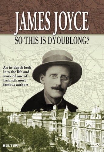 James Joyce: So this is Dyoublong? DVD 5 Literature