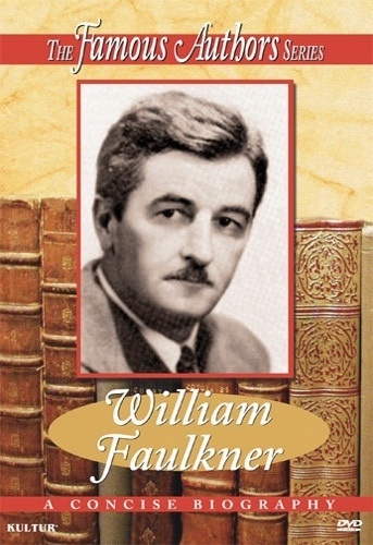 FAMOUS AUTHORS: WILLIAM FAULKNER DVD 5 Literature