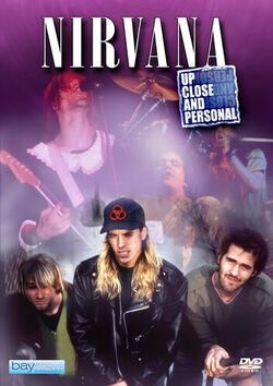NIRVANA: UP CLOSE AND PERSONAL DVD Music Documentary