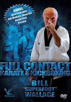 BILL "SUPERFOOT" WALLACE: FULL CONTACT KARATE & KICKBOXING DVD MARTIAL ARTS