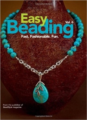 Easy Beading: Vol 6 From Beadstyle Magazine