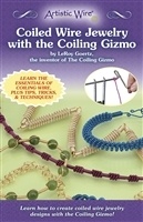 Beadalon's Coiled Wire Jewelry With The Coiling Gizmo