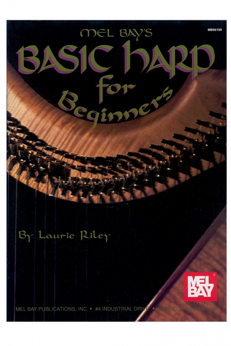 Mel Bay's Basic Harp For Beginners Book By Laurie Riley
