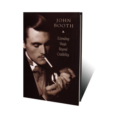 Magic Beyond Credibility By John Booth - Book