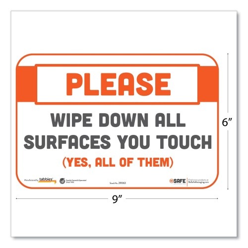 Tabbies Besafe Messaging Repositionable Wall/Door Signs, 9 X 6, Please Wipe Down All Surfaces You Touch, White, 30/Carton