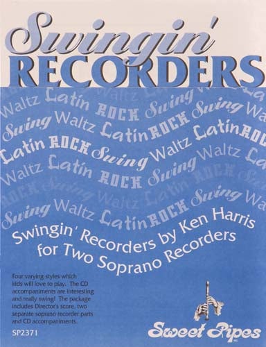 Swingin' Recorders, By Ken Harris
