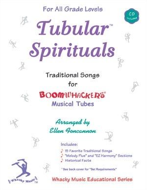 Tubular Spirituals with CD - Traditional Songs for Boomwhackers Musical Tubes