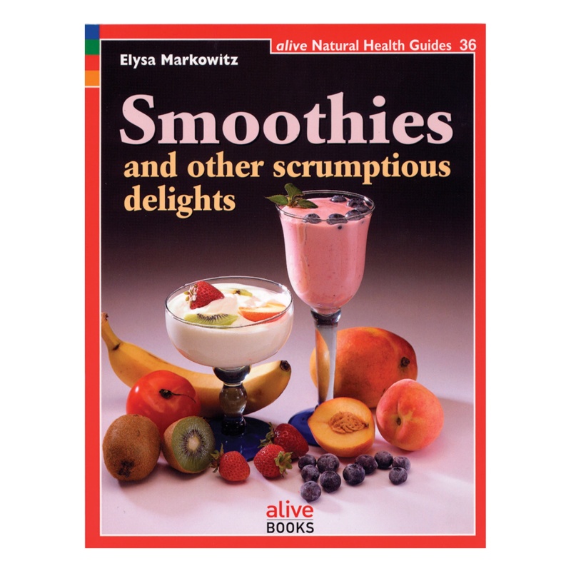 Smoothies And Other Scrumptious Delights