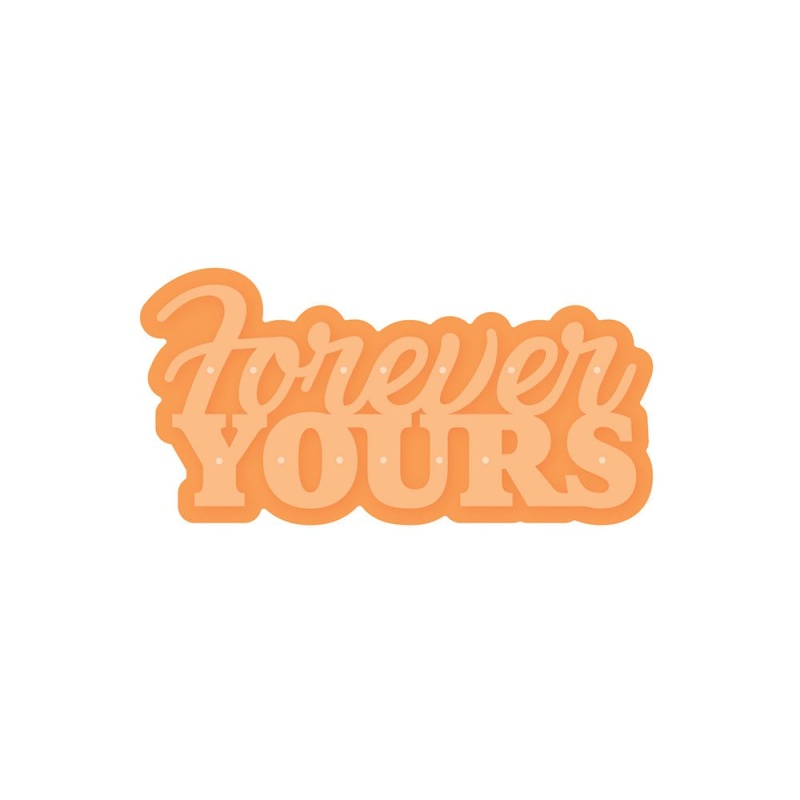 Forever Yours Sentiments Die Set