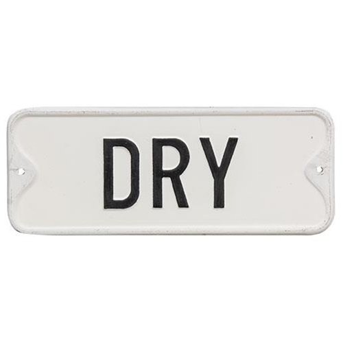 Dry Farmhouse Metal Sign