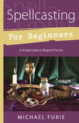 Spellcasting For Beginners By Michael Furie